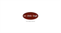Desktop Screenshot of eatdrinklaugh.com
